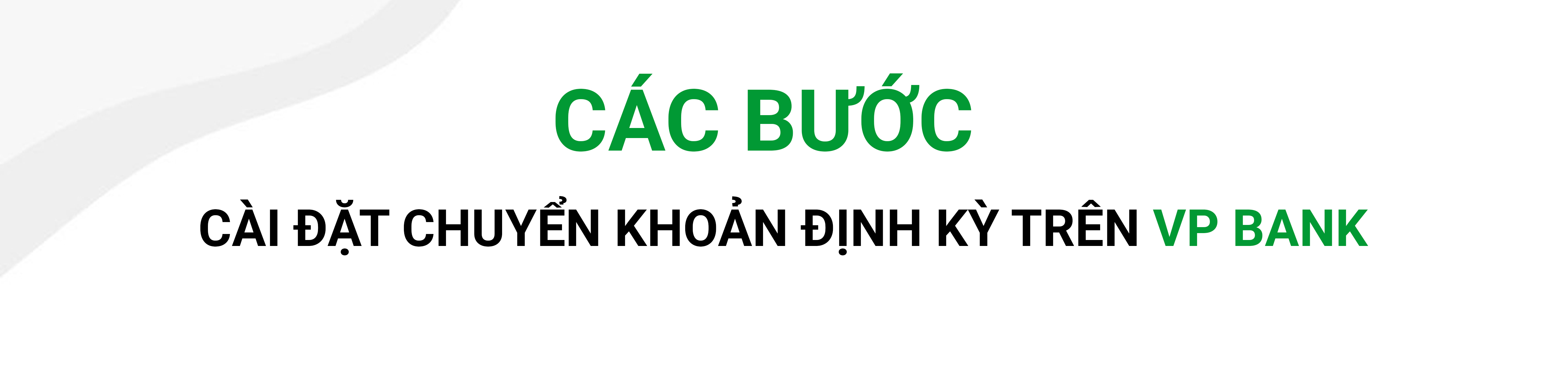Hướng dẫn cài đặt Chuyển Tiền Định Kỳ tại ngân hàng  VP Bank
