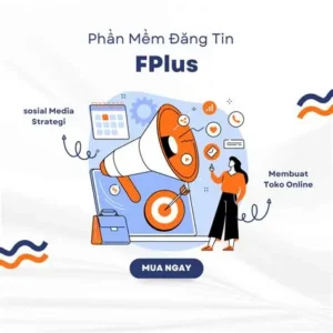 Fplus - Phần mềm quảng cáo bán hàng và marketing Facebook