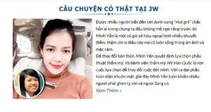 Bệnh viện thẩm mỹ Hàn Quốc JW - Câu chuyện có thật