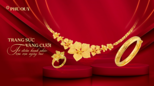 Bộ vàng cưới gồm những gì? TOP 6 địa chỉ mua vàng cưới uy tín nhất