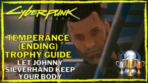 Temperance Ending (Lá bài Tiết Chế) - Sự tái sinh của Johnny Silverhand