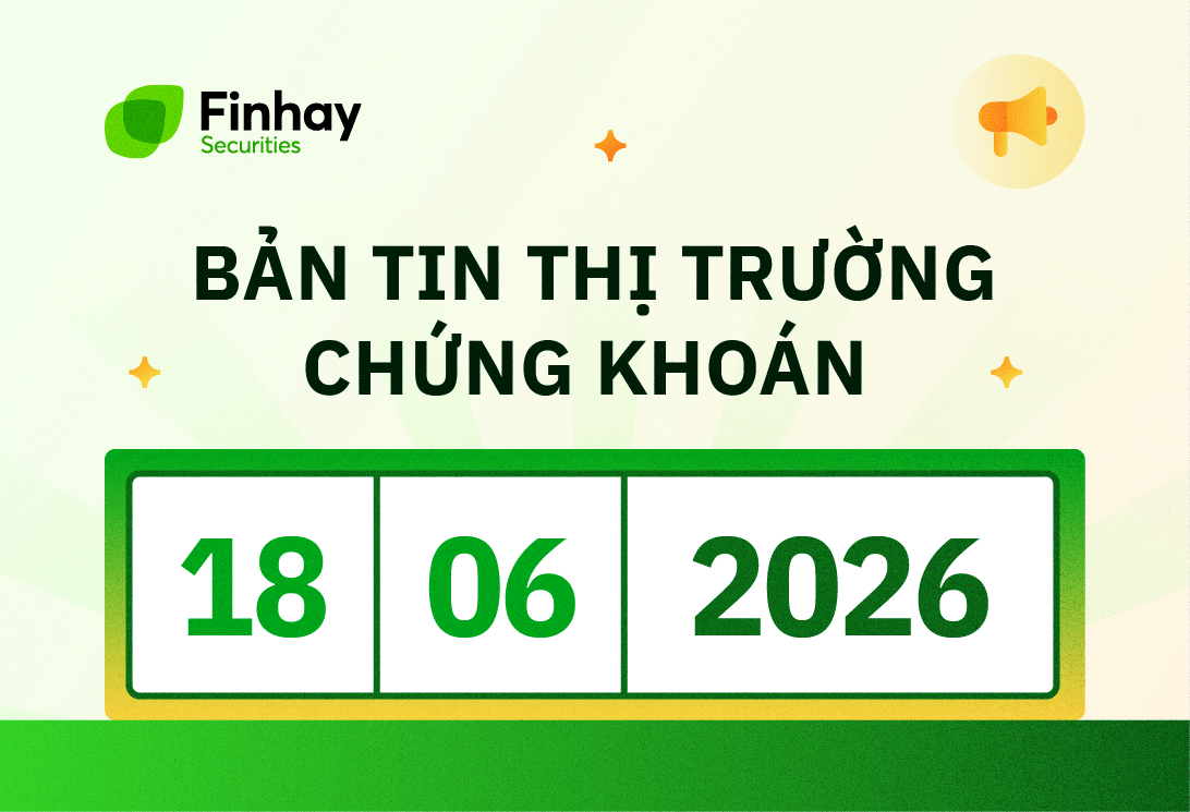 Bản tin chứng khoán 18/06: VN-Index bứt phá 24 điểm nhờ “họ Vin”, Thị trường “xanh vỏ đỏ lòng”