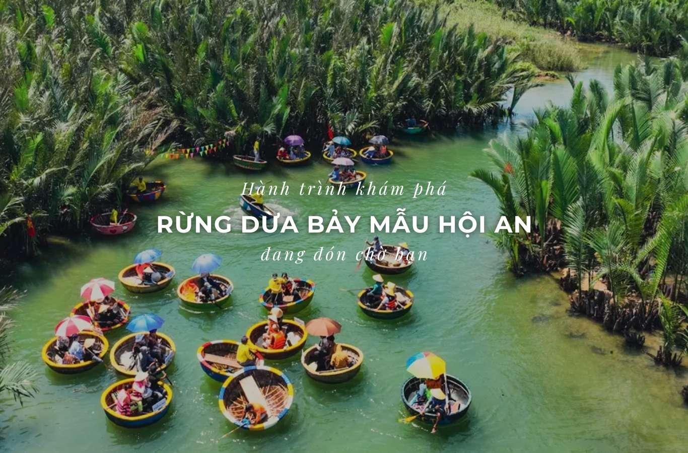 [2026] Hội An có gì? Top 25+ địa điểm du lịch Hội An siêu hot & lịch trình chơi quên lối về