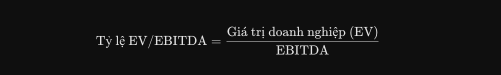EBITDA là gì? Ý nghĩa, công thức tính và ứng dụng trong định giá doanh nghiệp