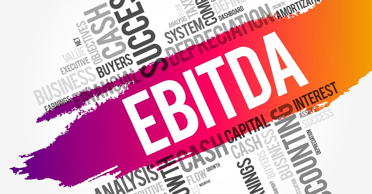 EBITDA là gì? Ý nghĩa, công thức tính và ứng dụng trong định giá doanh nghiệp