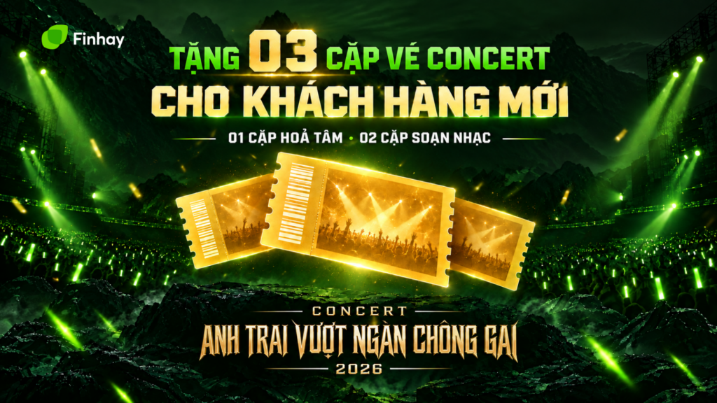 Finhay tặng vé Concert ATVNCG 2026 cho khách hàng mới